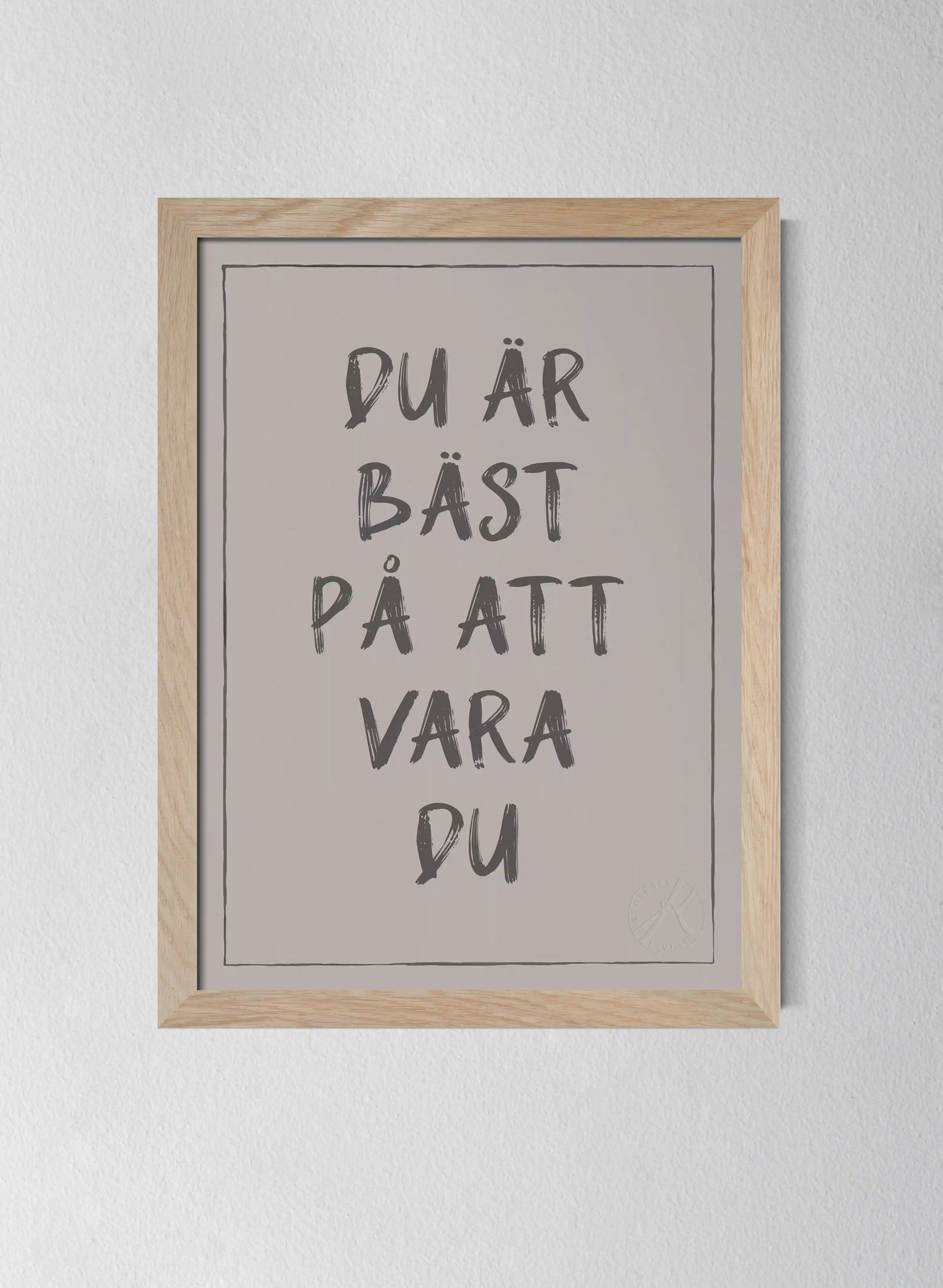 Du är bäst på att vara du