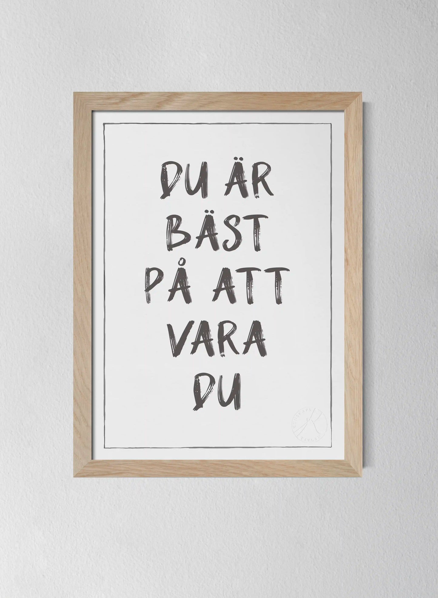 Du är bäst på att vara du