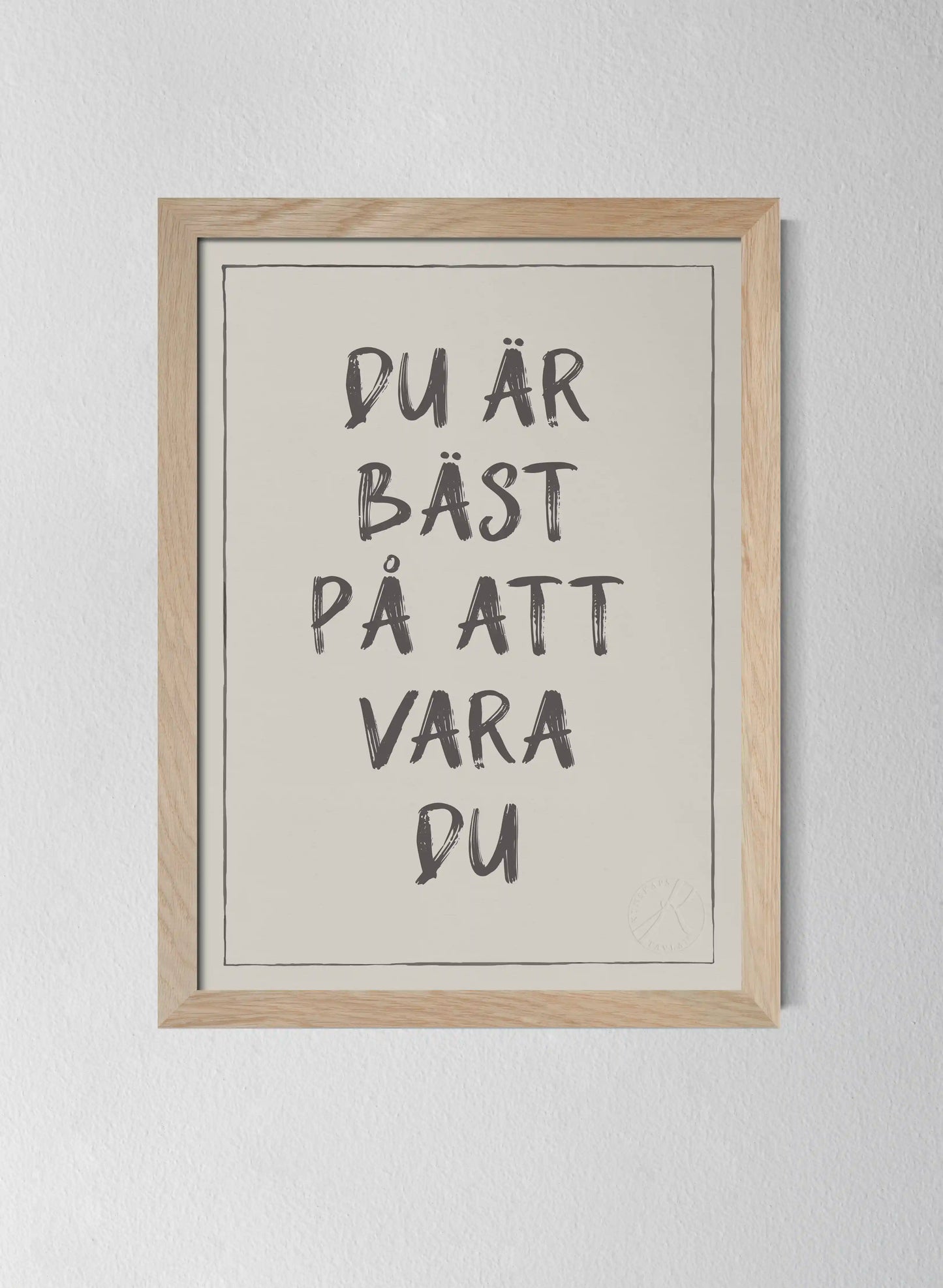 Du är bäst på att vara du