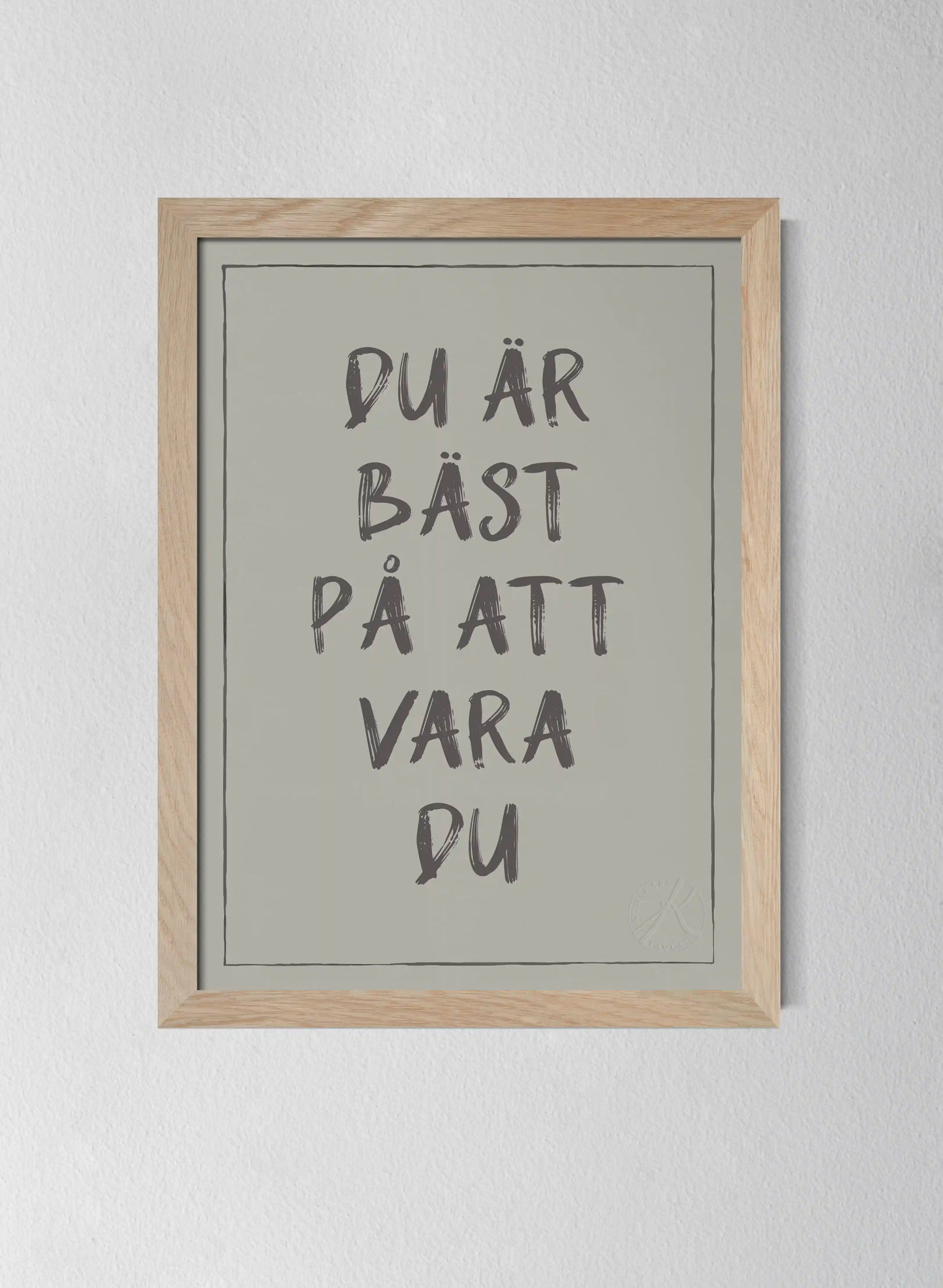 Du är bäst på att vara du