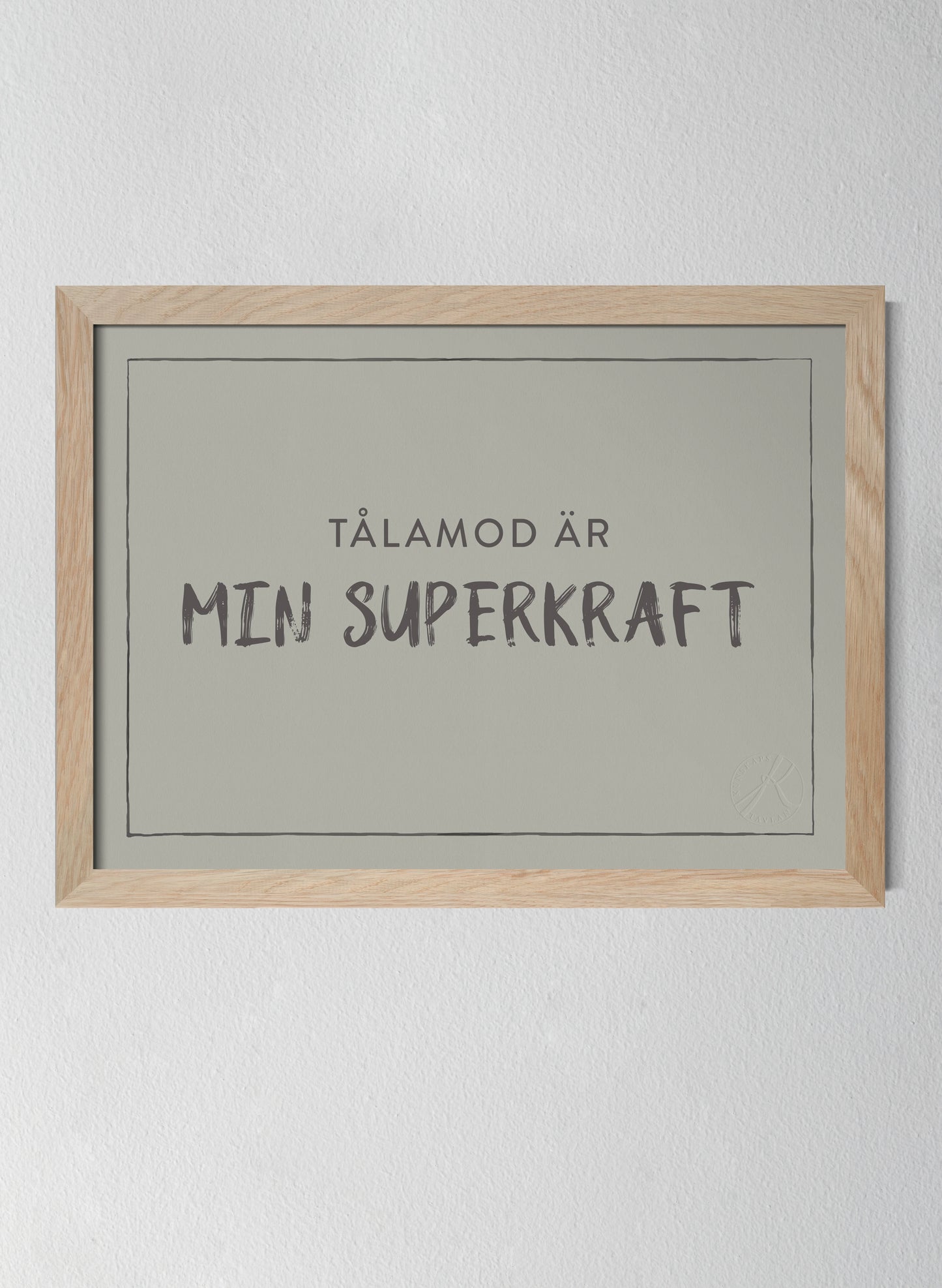 Tålamod är min superkraft