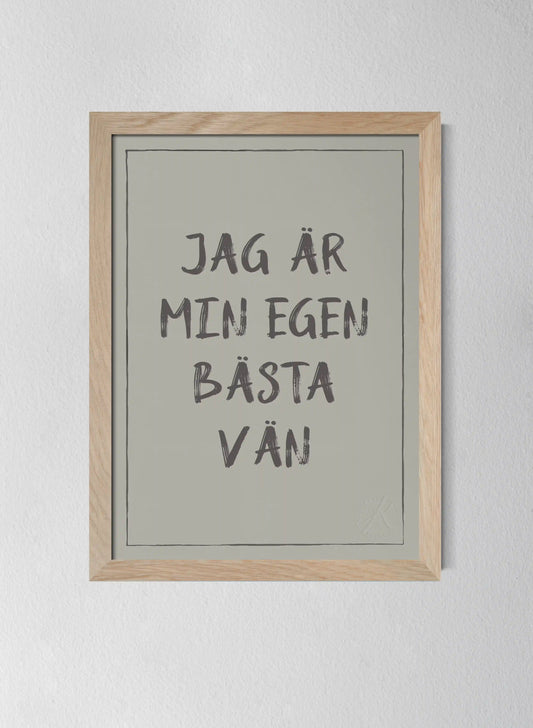 Jag är min egen bästa vän
