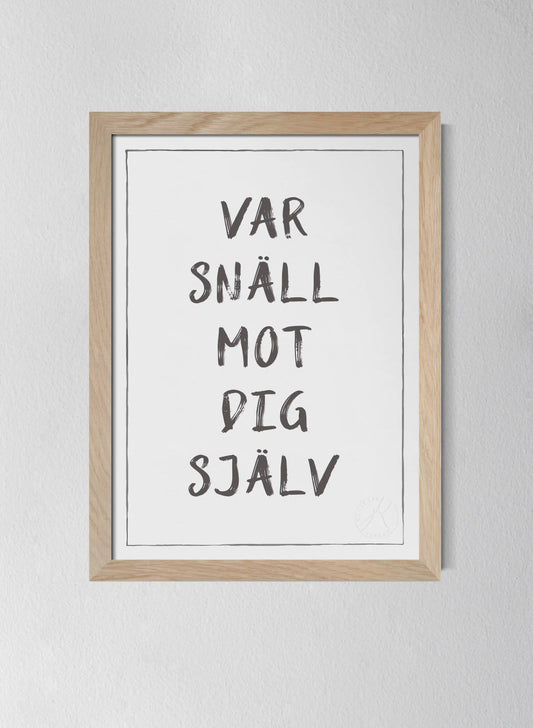 Var snäll mot dig själv